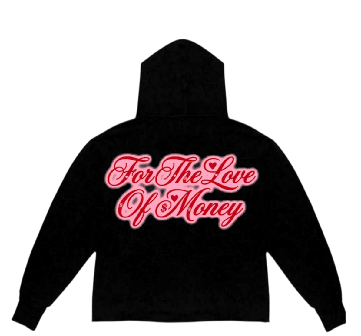 FOR THE LOVE OF MONEY HOODIE